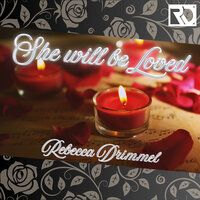 She Will Be Loved - Rebecca Drimmel