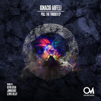 Pull The Trigger - Ignacio Arfeli