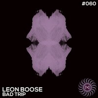 Bad Trip - Leon Boose & Reeno Denshi