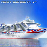Cruise Ship Water White Noise - Discovery Soundscapes & Ship Sounds & White Noise Soundscapes & Discovery White Noise & Pacific Ocean Soundscapes & Discovery Ocean Soundscapes