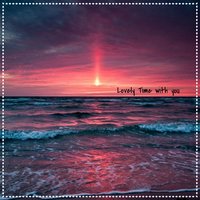 Lovely Time with You - Alex & Chris & Shatti