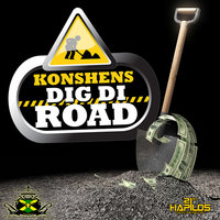 Dig Di Road - Konshens