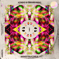 Indestructible - Kardo & Gerard Roig