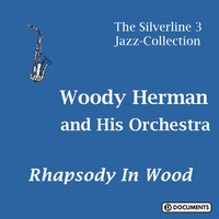 Your Father's Moustache - Woody Herman and His Orchestra
