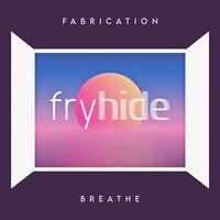 Breathe - Fabrication