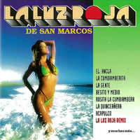 La Quinceañera - La Luz Roja De San Marcos