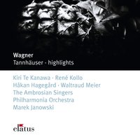 Wagner : Tannhäuser : Act 1 Ouvertüre - Kiri Te Kanawa