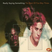 It Ain't What You Do It's The Way That You Do It - Fun Boy Three & Bananarama