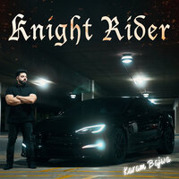 Knight Rider - Karam Bajwa