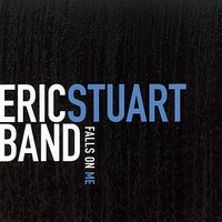 I Need You - Eric Stuart Band