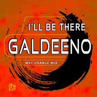I'll Be There - Galdeeno & MVC Project