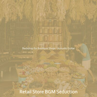 Luxurious Ambience for Shops - Retail Store BGM Seduction
