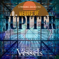 Vessel in G Minor Op.10 - Heroes of Jupiter