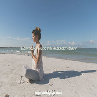 Scintillating Backdrops for Herbal Massage - Bright Relaxing Spa Music