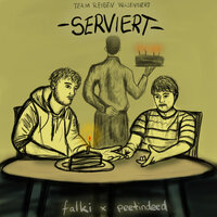 Serviert - Falki & Team Reiben & peetindeed