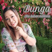 Aku Bukan Milikmu - Bunga