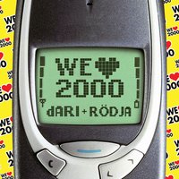 We Love 2000 - Dari & We Love 2000 & Rodja