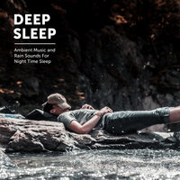 Rainy Day Feelings - Sleeping Music & Deep Sleep Music Experience & Music for Sleep