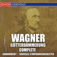 Götterdämmerung: Trink, Gunther Trink - Hans Swarowsky & Grosses Symphonieorchester & Рихард Вагнер