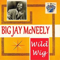 Wild Wig - Big Jay McNeely