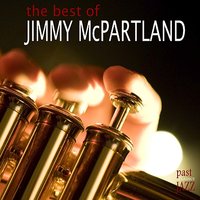 Blues My Naughty Sweetie Gives to Me - Jimmy McPartland