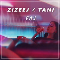 Faj - Zizeej & Tani