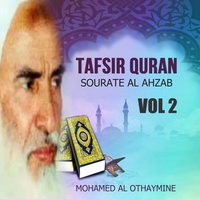 Tafsir Quran - Sourate Al Ahzab, Pt.11 - Mohamed Al Othaymine