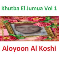 Khutba El Jumua, Pt. 9 - Sheikh Al Oyoun Al Koshi