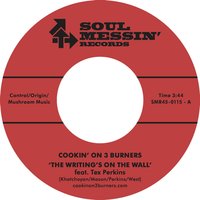 The Writing's on the Wall (feat. Tex Perkins) - Cookin' On 3 Burners & Tex Perkins