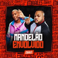 Mandelão Envolvido - MC Gw & Mc Kitinho & DJ AMANDA ZO