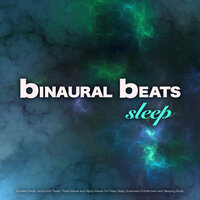 Binaural Beats For Sleeping - Binaural Beats Sleep & Binaural Beats System & ASMR