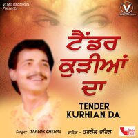 Yaar Tera Ro Ro Bhuba Maaru - Tarlok Chahal