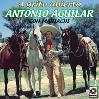 El Alazán y el Rocío - ANTONIO AGUILAR