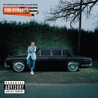 When You Wasn't Famous - The Streets