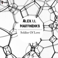 Soldier of Love - Alex ll Martinenko