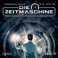 Die Zeitmaschine 1 - Teil 24 - Die Zeitmaschine