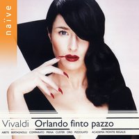 Orlando Finto Pazzo, Act III. Scene XII: Recitativo (Orlando, Argillano) - Alessandro de Marchi & Academia Montis Regalis & Antonio Abete & Manuela Custer & Антонио Вивальди