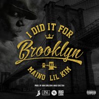 I Did It For Brooklyn - Maino & Lil' Kim