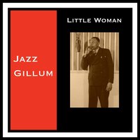 Just Like Jesse James - Jazz Gillum