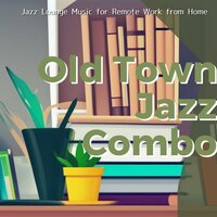 Mellow Progression Vibes - Old Town Jazz Combo