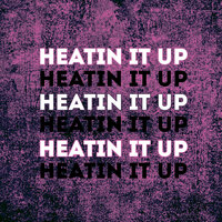 Heatin It Up - Sparrow