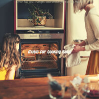 Beautiful Moods for Gourmet Cooking - Music for Cooking Radio