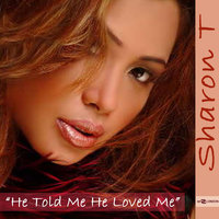 He Told Me He Loved Me - KlubJumpers & Sharon T & Jadion