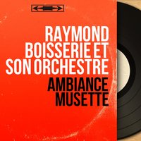 Merdley: La java / La java bleue / Le doux caboulot - Raymond Boisserie et son orchestre