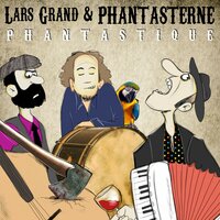 Hvem er det der sender mig penge - Lars Grand & PHANTASTERNE