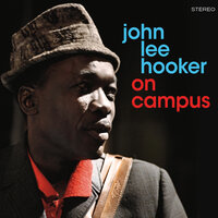 I'm Leavin' - John Lee Hooker