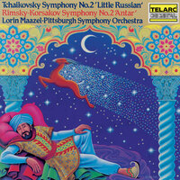 Symphony No. 2: III. Allegro risoluto alla marcia - Lorin Maazel & Pittsburgh Symphony Orchestra & Николай Римский-Корсаков