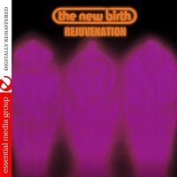 I Never Felt This Way Before - New Birth