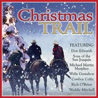 Ridin' Up the Christmas Trail - Don Edwards