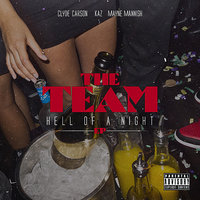 Hell of a Night - The Team